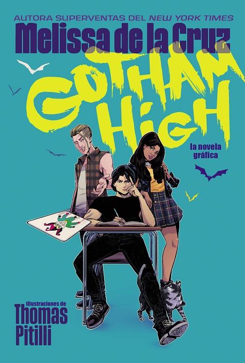 GOTHAM HIGH (CASTELLA) | 9788418359378 | CRUZ, MELISSA DE LA ; PITILLI, THOMAS