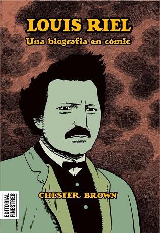 LOUIS RIEL : UNA BIOGRAFIA EN COMIC | 9788419523082 | BROWN, CHESTER