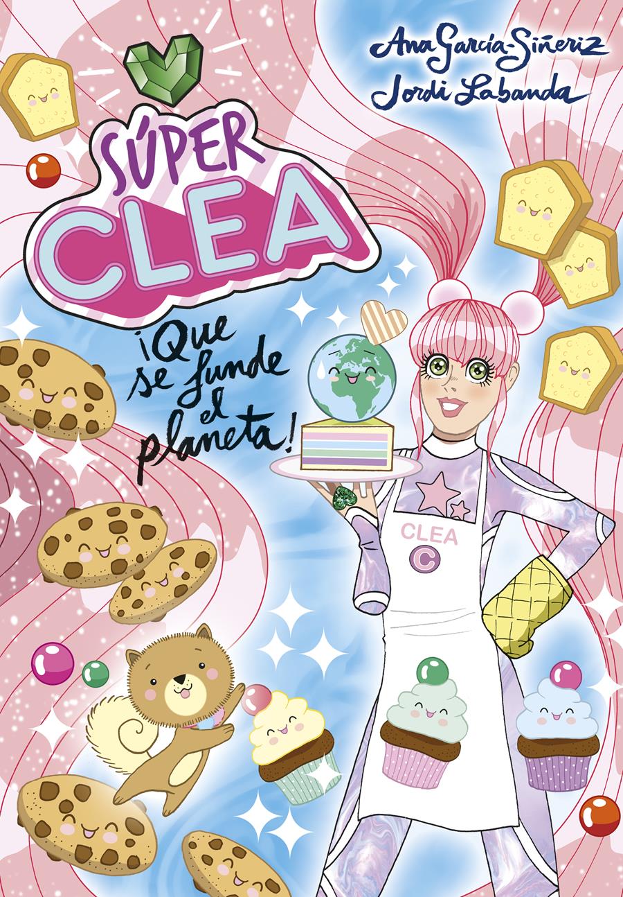SÚPER CLEA 2 : QUE SE FUNDE EL PLANETA! | 9788418038136 | GARCÍA-SIÑERIZ, ANA; LABANDA, JORDI