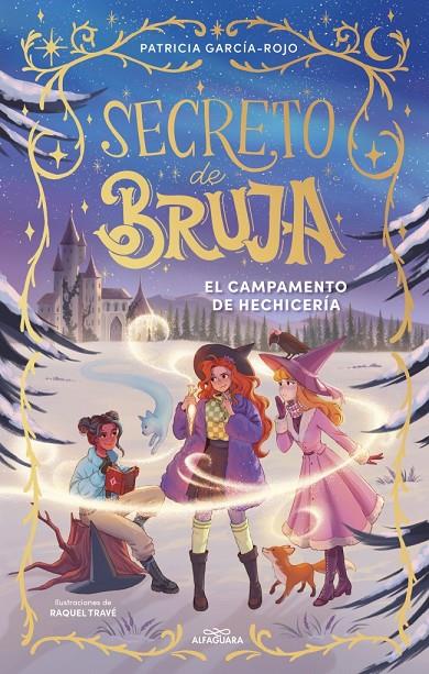 SECRETO DE BRUJA 2 : EL CAMPAMENTO DE HECHICERÍA | 9788410489530 | GARCÍA-ROJO, PATRICIA