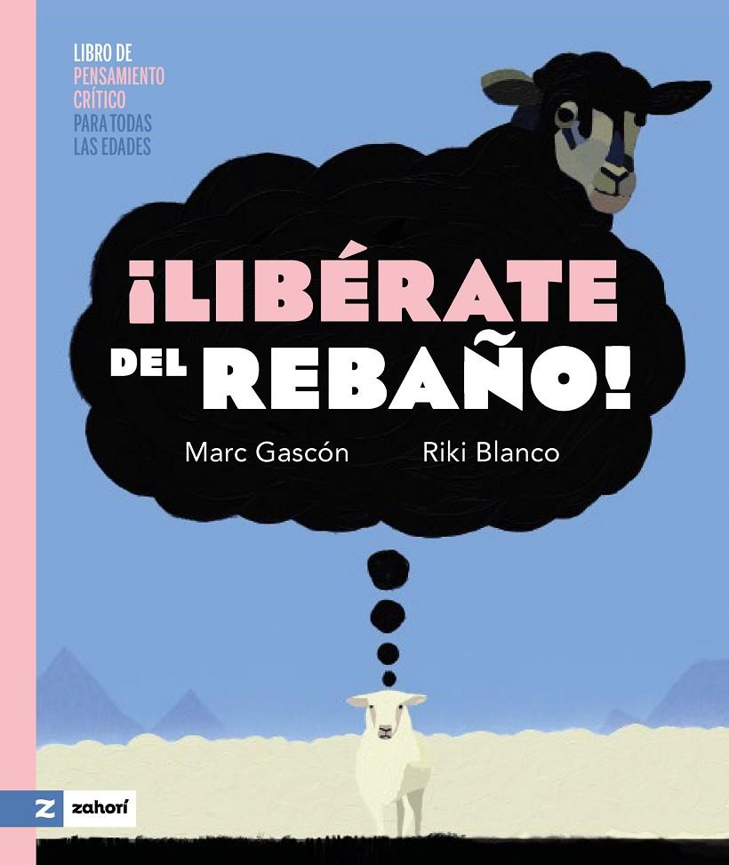 ¡LIBÉRATE DEL REBAÑO! | 9791387709068 | GASCÓN, MARC ; BLANCO, RIKI