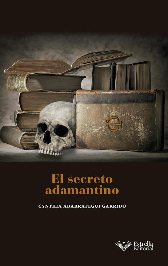 SECRETO ADAMANTINO, EL | 9788418582172 | ABARRATEGUI GARRIDO, CYNTHIA