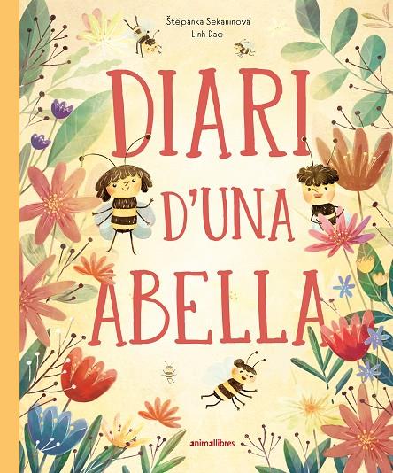 DIARI D'UNA ABELLA | 9788410302495 | SEKANINOVA, STEPANKA  ; DAO, LINH