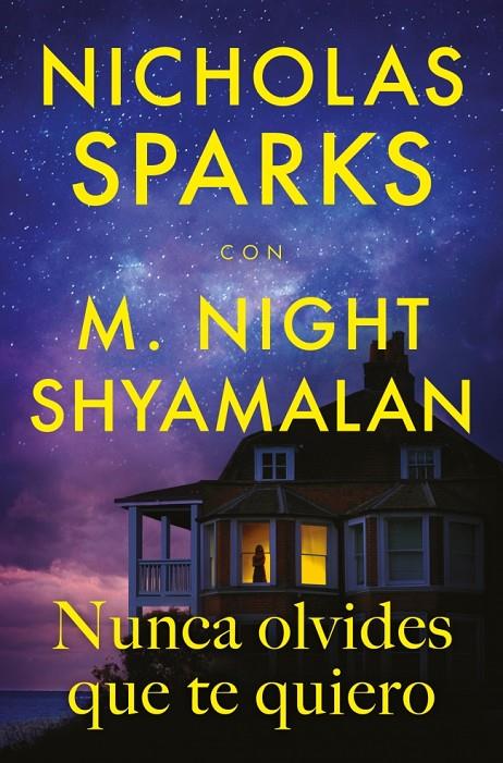 NUNCA OLVIDES QUE TE QUIERO | 9788410274396 | SPARKS, NICHOLAS ; SHYAMALAN, M. NIGHT