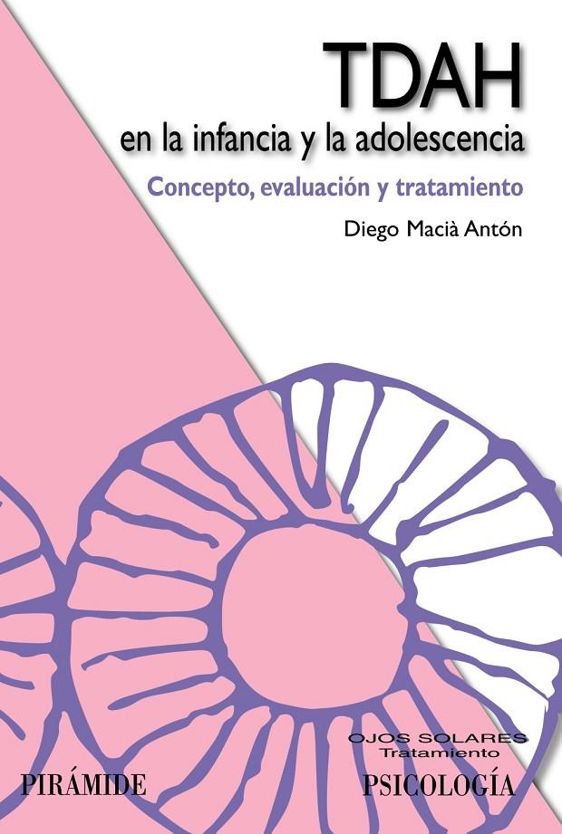 TDAH EN LA INFANCIA Y LA ADOLESCENCIA | 9788436828146 | MACIA ANTON, DIEGO