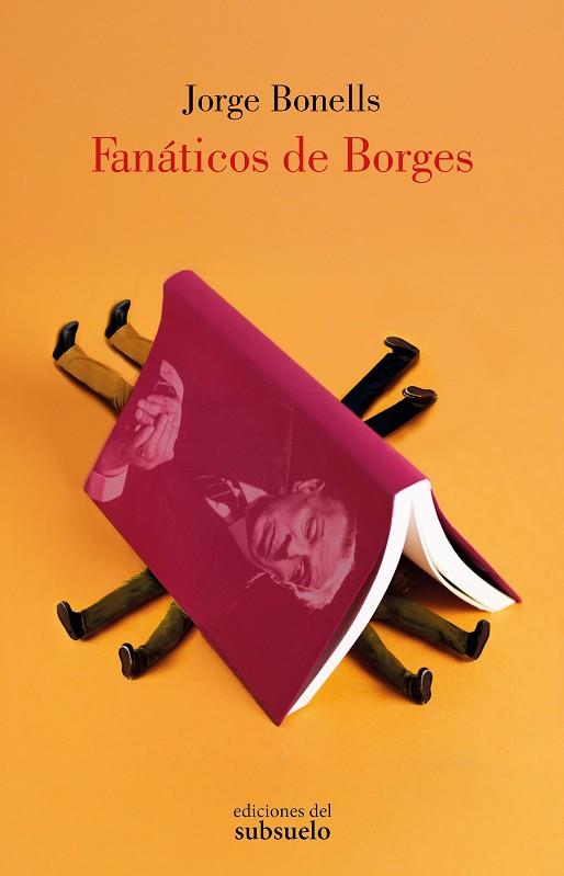 FANÁTICOS DE BORGES | 9788412974744 | BONELLS RODRÍGUEZ, JORGE