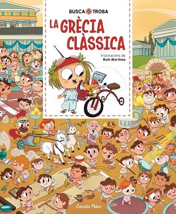 GRÈCIA CLÀSSICA, LA  BUSCA I TROBA | 9791387783143 | MARTÍNEZ, RUTH