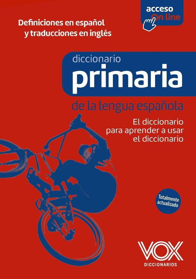 DICCIONARIO DE PRIMARIA DE LA LENGUA ESPAÑOLA | 9788499744360