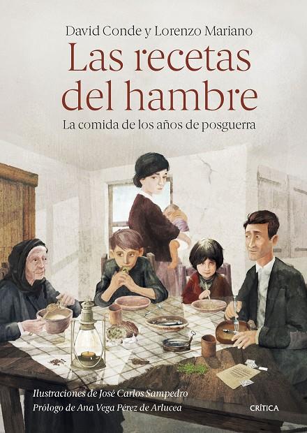 RECETAS DEL HAMBRE, LAS | 9788491995241 | CONDE, DAVID ; MARIANO, LORENZO ; SAMPEDRO, JOSÉ CARLOS