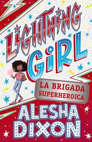 LIGHTNING 2 LA BRIGADA SUPERHEROICA | 9788469866269 | DIXON, ALESHA