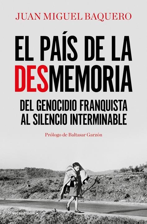 PAIS DE LA DESMEMORIA, EL | 9788416867967 | BAQUERO, JUAN MIGUEL