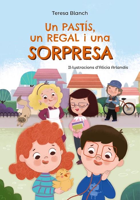 UN PASTÍS, UN REGAL I UNA SORPRESA | 9788448964047 | BLANCH, TERESA