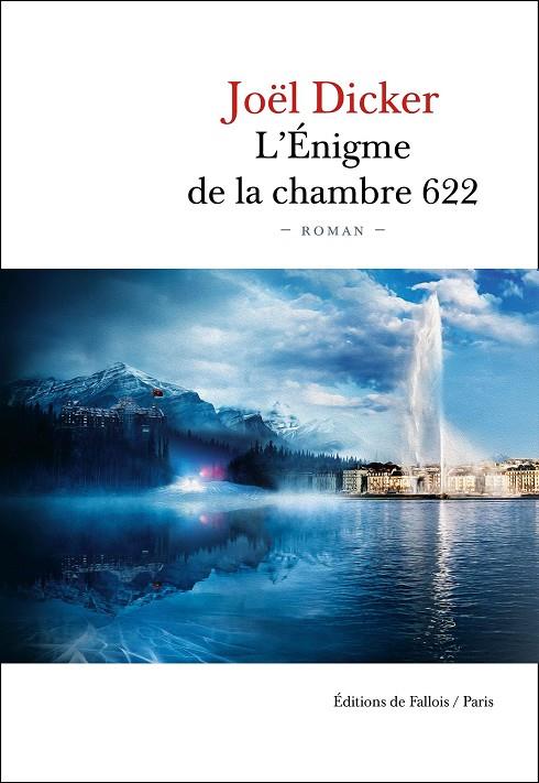 ENIGME DE LA CHAMBRE 622, L' | 9791032102381 | DICKER, JOËL