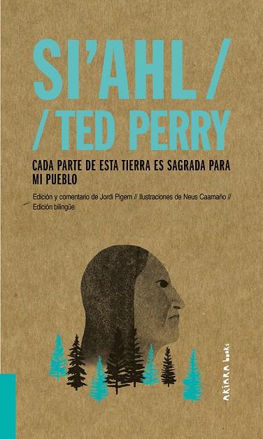 CADA PARTE DE ESTA TIERRA ES SAGRADA PARA MI PUEBLO | 9788417440497 | SI AHL ; PERRY, TED