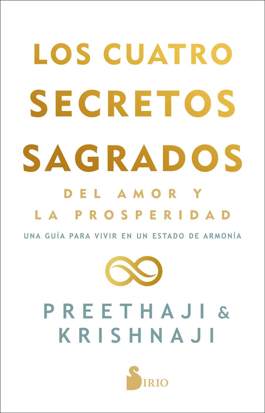 CUATRO SECRETOS SAGRADOS DEL AMOR Y DE LA PROSPERIDAD, LOS | 9788418531095 | PREETHAJI ; KRISHNAJI