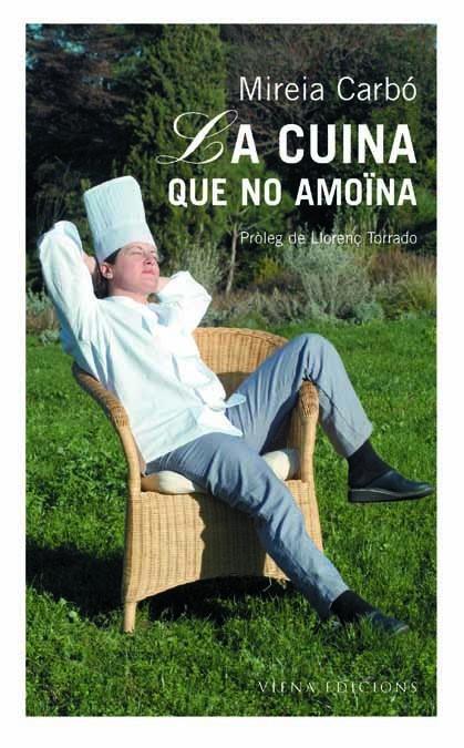 CUINA QUE NO AMOINA, LA | 9788483302460 | CARBO, MIREIA