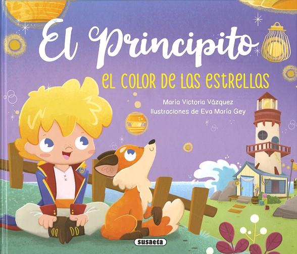 PRINCIPITO : EL COLOR DE LAS ESTRELLAS | 9788467798722 | VÁZQUEZ COSSÍO, ANA VICTORIA ; GEY, EVA MARÍA