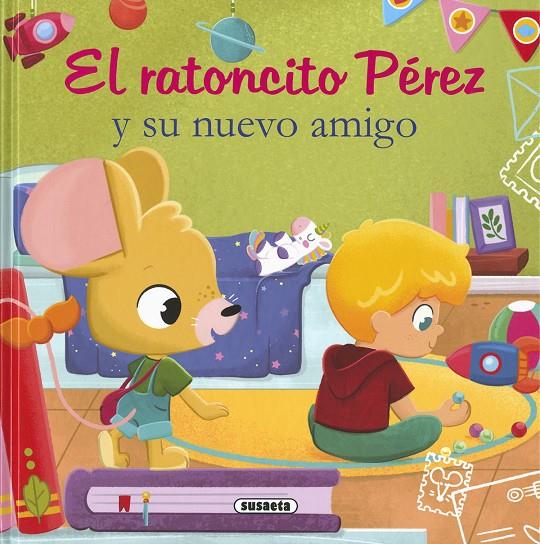 RATONCITO PÉREZ Y SU NUEVO AMIGO, EL | 9788467793550 | FORERO, MARÍA