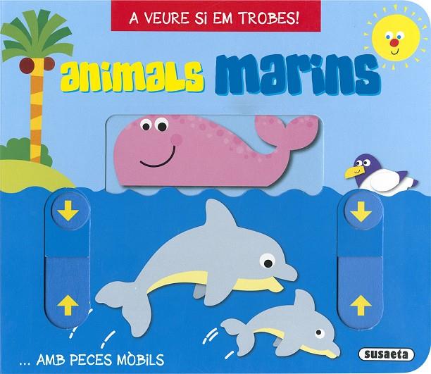 ANIMALS MARINS : A VEURE SI EM TROBES! | 9788467795653 | BUSQUETS, JORDI