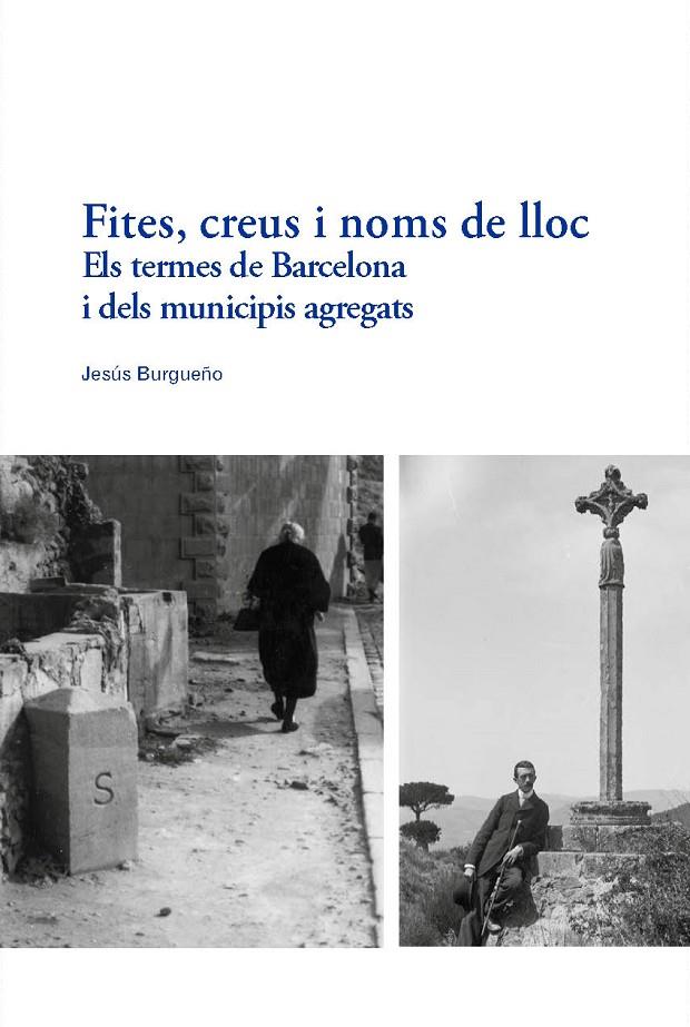 FITES, CREUS I NOMS DE LLOC | 9788491566700 | BURGUEÑO, JESÚS