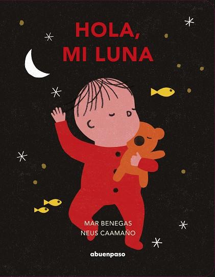 HOLA, MI LUNA | 9788417555665 | BENEGAS, MAR ; CAAMAÑO, NEUS