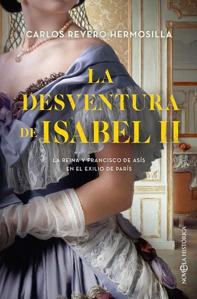 DESVENTURA DE ISABEL II, LA | 9788413844985 | REYERO HERMOSILLA, CARLOS