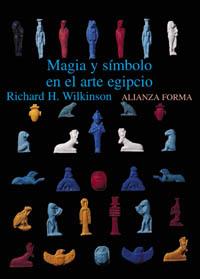 MAGIA Y SIMBOLO EN EL ARTE EGIPCIO | 9788420679723 | WILKINSON, RICHARD W.