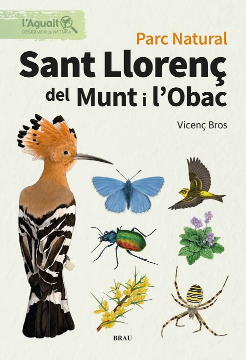 PARC NATURAL : SANT LLORENÇ DE MUNT I L'OBAC | 9791387701055 | BROS CATON, VICENÇ
