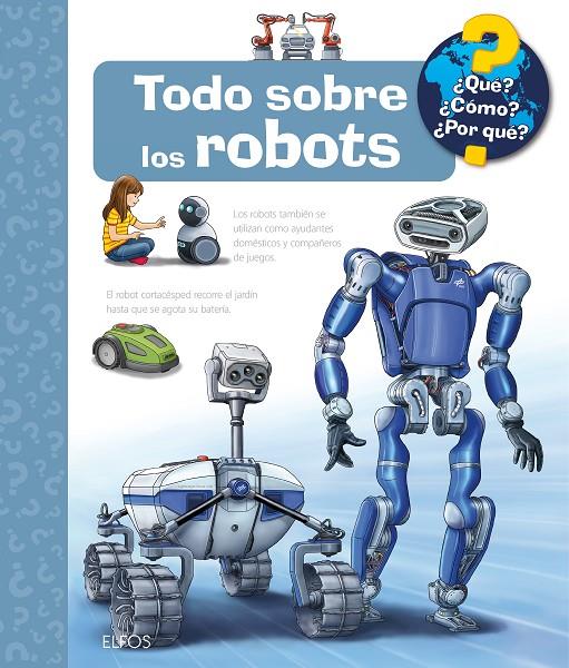 ¿QUÉ?... TODO SOBRE LOS ROBOTS | 9788410469242 | ERNE, ANDREA