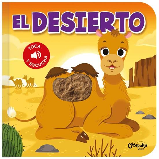 TOCA Y ESCUCHA : EL DESIERTO | 9789876378635