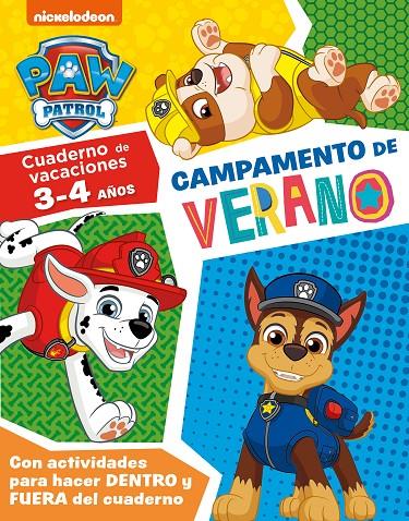 CAMPAMENTO DE VERANO CON LA PATRULLA CANINA : CUADERNO DE VACACIONES (3-4 AÑOS) | 9788448861094