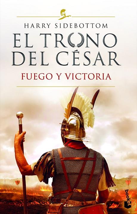TRONO DEL CÉSAR, EL :  FUEGO Y VICTORIA | 9788467064124 | SIDEBOTTOM, HARRY