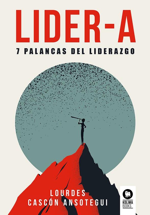 LIDER-A : 7 PALANCAS DEL LIDERAZGO | 9788419495143 | CASCÓN, LOURDES