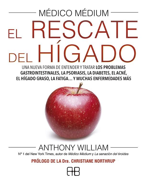 MEDICO MEDIUM EL RESCATE DEL HIGADO | 9788417851040 | WILLIAM, ANTHONY