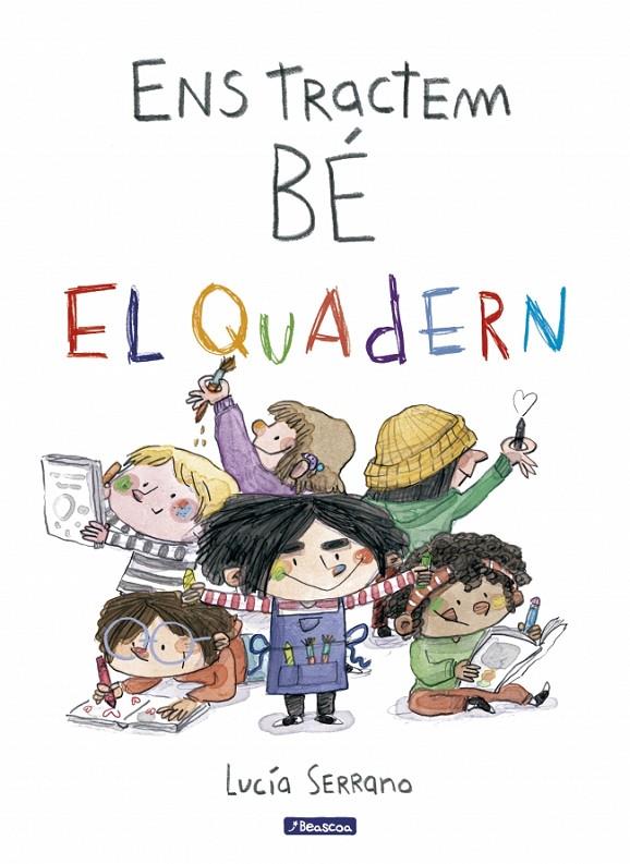 ENS TRACTEM BÉ : EL QUADERN | 9788448873271 | SERRANO, LUCÍA