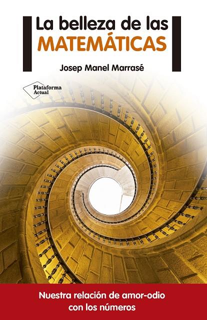 BELLEZA DE LAS MATEMATICAS, LA | 9788416620050 | MARRASE, JOSEP MANEL