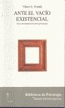 ANTE EL VACIO EXISTENCIAL | 9788425410901 | FRANKL, VIKTOR E.