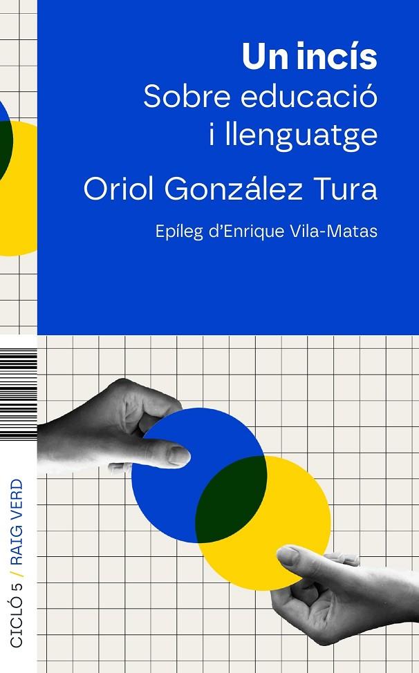 UN INCÍS : EDUCACIÓ I LLENGUATGE | 9788410487543 | GONZÁLEZ, ORIOL