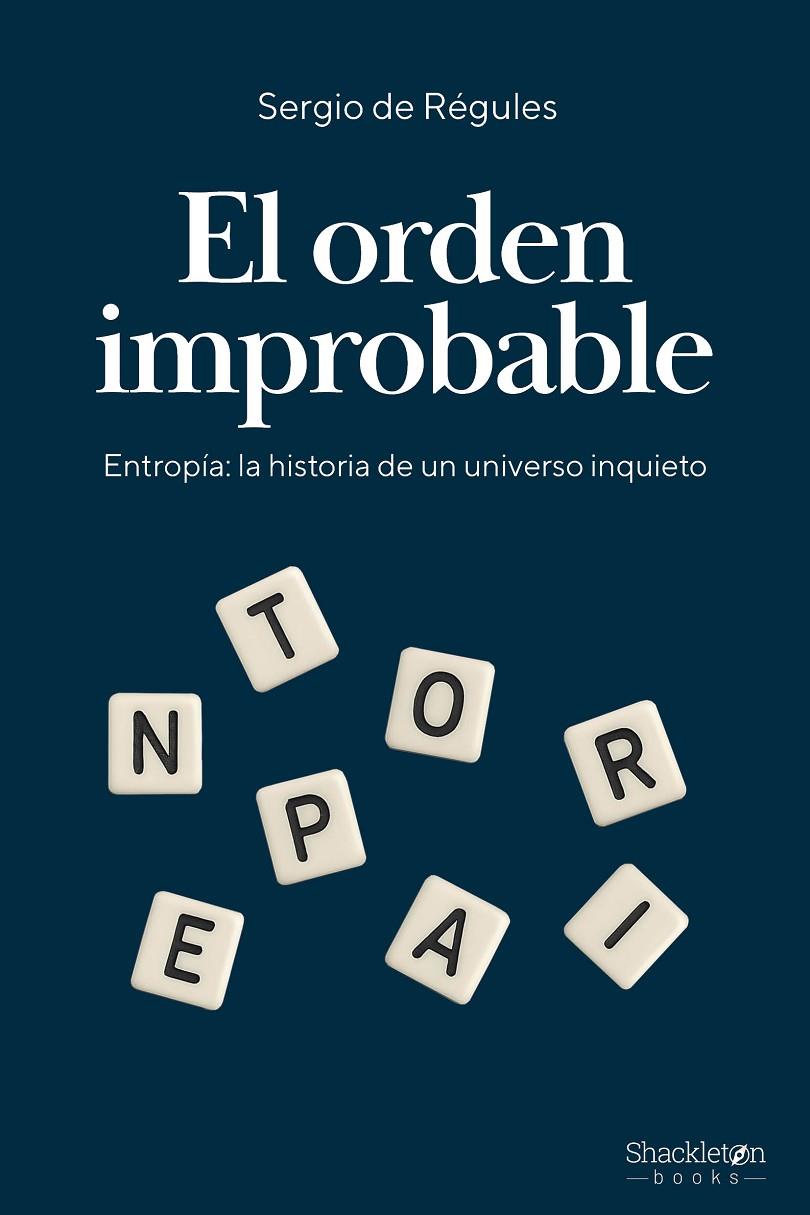ORDEN IMPROBABLE, EL | 9788413616315 | RÉGULES, SERGIO DE