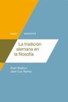 TRADICION ALEMANA EN LA FILOSOFIA, LA | 9788494686566 | BADIOU, ALAIN