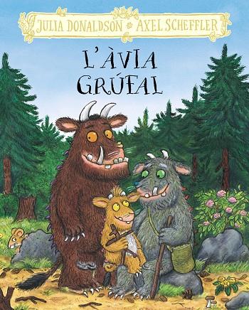ÀVIA GRÚFAL, L' | 9788413495262 | DONALDSON, JULIA ; SCHEFFLER, AXEL