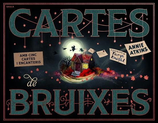CARTES DE BRUIXES | 9788447956630 | ATKINS, ANNIE ; KNIGHT, TARYN