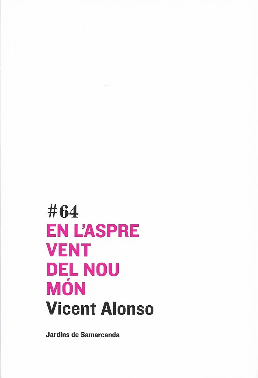 EN L'ASPRE VENT DEL NOU MON | 9788497664219 | ALONSO, VICENT