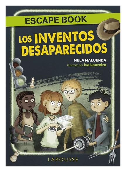 ESCAPE BOOK : LOS INVENTOS DESAPARECIDOS | 9788418882012 | MALUENDA, MELA