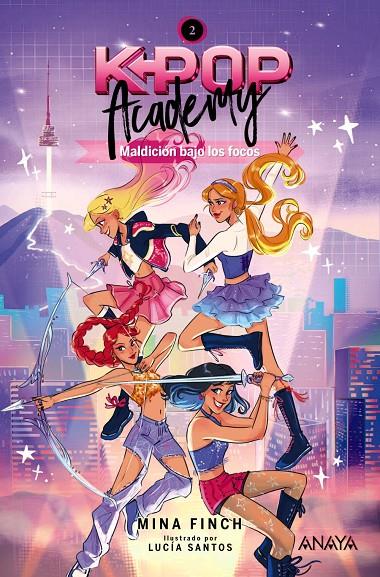 K-POP ACADEMY 2 :  MALDICIÓN BAJO LOS FOCOS | 9788414360156 | FINCH, MINA