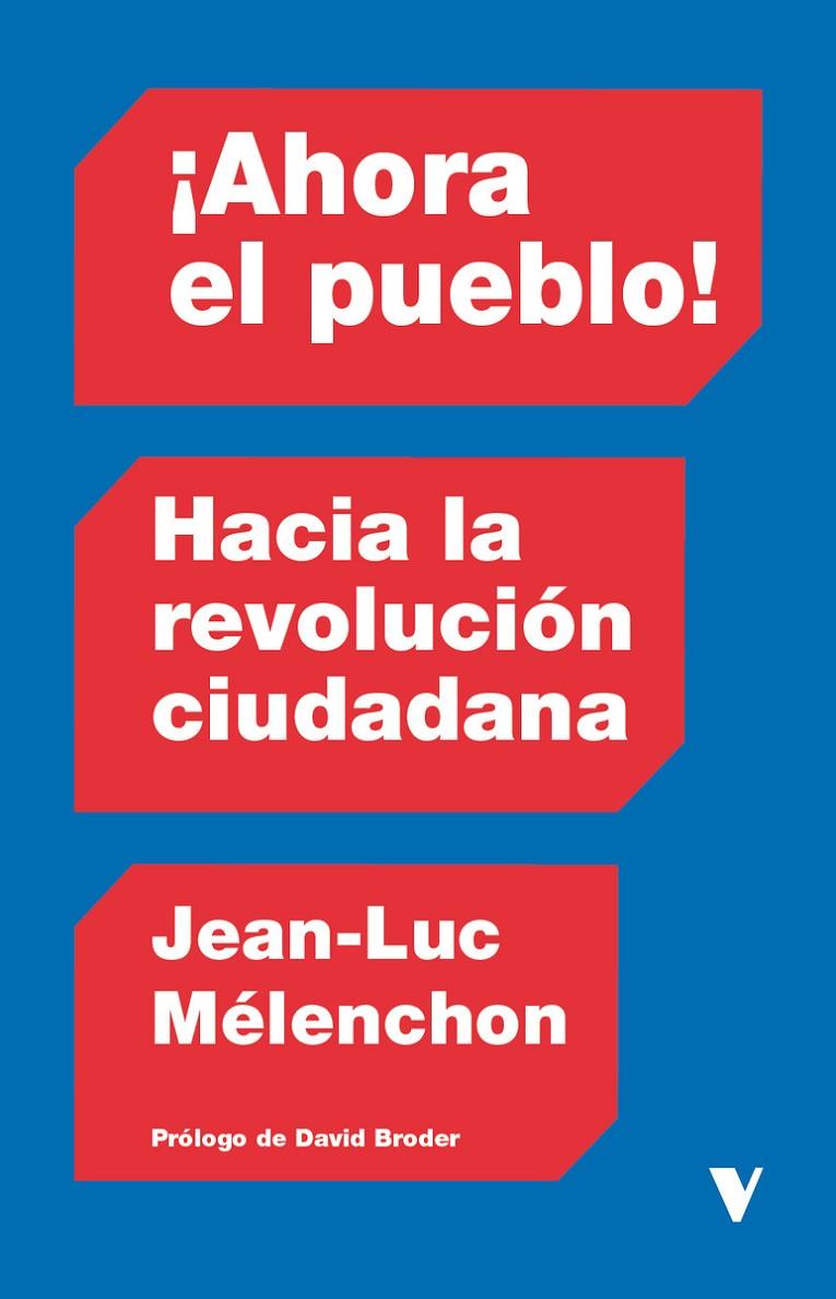 AHORA EL PUEBLO : HACIA LA REVOLUCION CIUDADANA | 9791387872342 | MELENCHON, JEAN-LUC