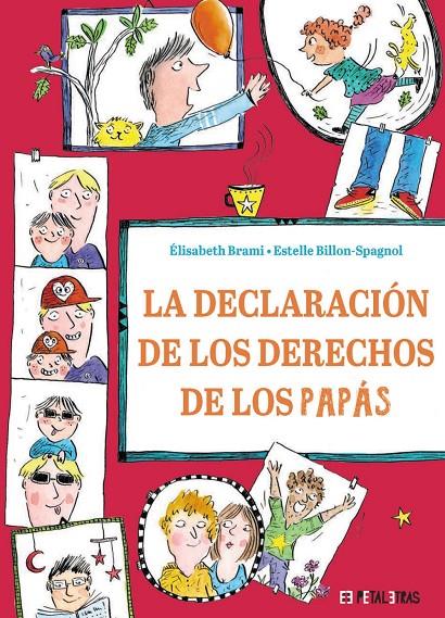 DECLARACIÓN DE LOS DERECHOS DE LOS PAPÁS, LA | 9788419893215 | BRAMI, ÉLISABETH ; BILLON-SPAGNOL, ESTELLE