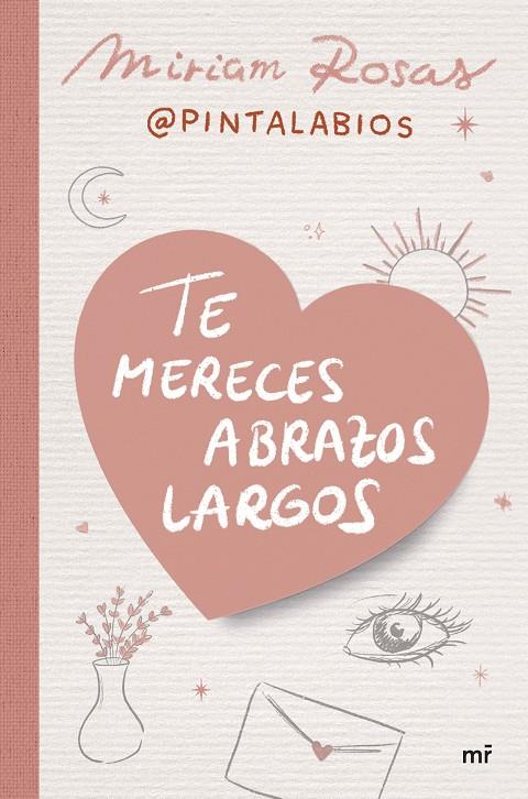 TE MERECES ABRAZOS LARGOS | 9788427052376 | ROSAS (@PINTALABIOS), MIRIAM 