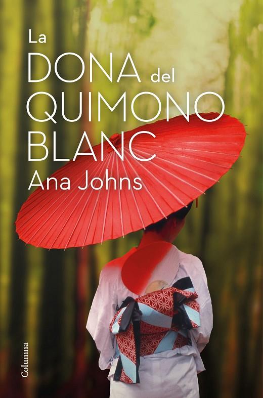 DONA DEL QUIMONO BLANC | 9788466426268 | JOHNS, ANA