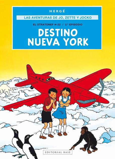 AVENTURAS DE JO, ZETTE Y JOCKO 2 : DESTINO NUEVA YORK | 9788410043794 | HERGÉ